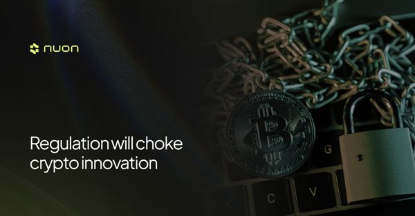 Regulation will choke crypto innovation